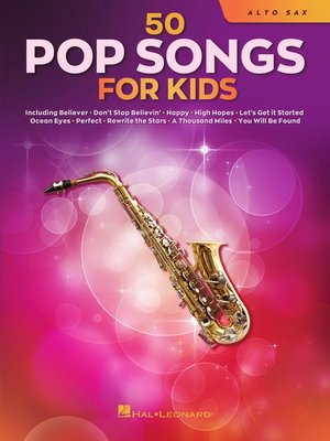 cover image of 50 Pop Songs for Kids for Alto Sax